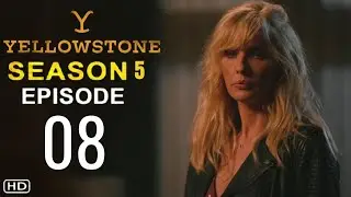 Yellowstone Season 5 Episode 8 Preview | Release Date And What To Expect