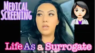 Medical Screening Appointment|GESTATIONAL SURROGATE 💕