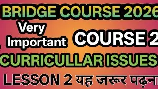Bridge Course 2026. Course 2. Curricullar Issues. #bridgecourse #nios 