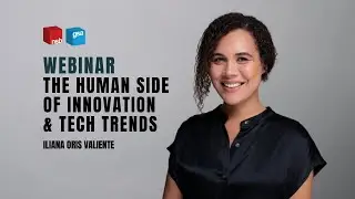 AI, the Human Side of Innovation & Tech Trends with Iliana Oris Valiente