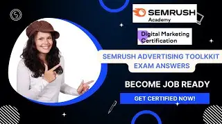 SEMrush Advertising Toolkit Exam Answers 2022