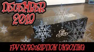 FPV CRATE - December 2019 Unboxing - Christmas Came Early!
