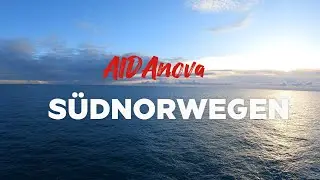 AIDAnova - Südnorwegen ab Hamburg - Reisefilm & Highlights