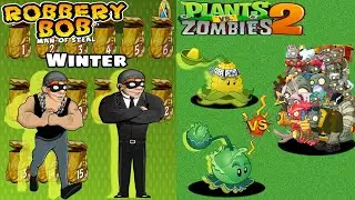 Robbery Bob #16 Use Two Super Thieves | PvZ 2 100 Plants Max Level Vs Level 5 Vs Zombies