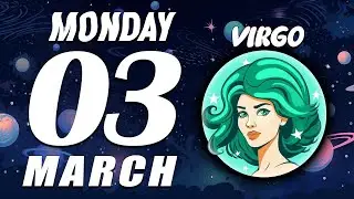 VIRGO ♍ Daily HOROSCOPE ❤ March 03, 2025 🔮 💲💲BIGGEST MONEY OF YOUR LIFE ON THE WAY💰💵️