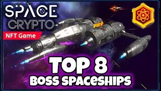 TOP 8 Spaceships of Spacecrypto NFT Game