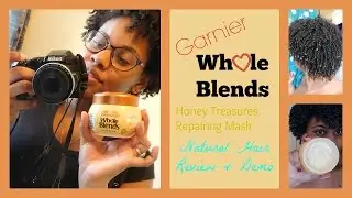 Garnier Whole Blends | Honey Treasures Repairing Mask Review | Natural Hair