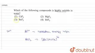 Which of the following compounds is highly soluble in water ?