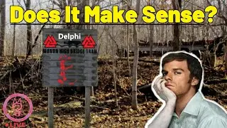 Breaking Down The Shocking Evidence Left Behind | Delphi