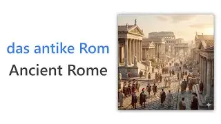 50 German Words for Ancient Rome | Intermediate German Vocabulary | Wortschatz Antikes Rom