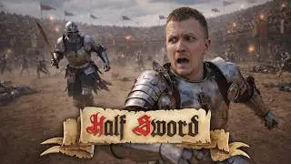 ДЕРЕВЕНСКИЕ ДРАКИ | Half Sword #1