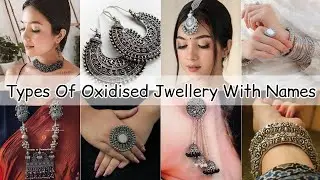 Types of oxidised jewellery with names/Oxidised jewellery names/Silver oxidised jewellery for girls