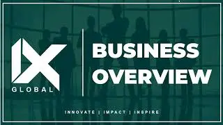 iX Global || Business Overview || Nov 2022