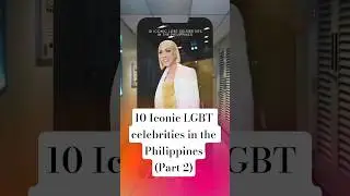 10 Iconic LGBT celebrities in the Philippines (Part 2) #lgbt #pride #pridemonth