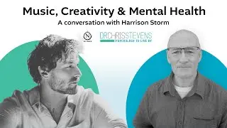 Music, Creativity, and Mental Health: Harrison Storm