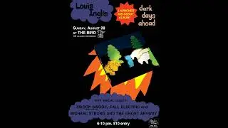 Louis Inglis - Dark Days Ahead album launch August  2011 FULL AUDIO