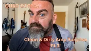 DaBearworld Quad Cortex Amp Surprise Pt 3