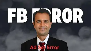 How to Fix Facebook Ad Set Errors | Facebook Ad set Error