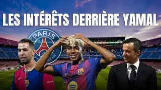 Les int&eacute;r&ecirc;ts derri&egrave;re Lamine Yamal (agent, sponsors, PSG, City...)