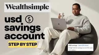 Откройте сберегательный счет в США за 5 минут | Учебное пособие от Wealthsimple