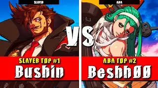 GGST | Bushin (Slayer) VS Beshh00 (ABA) | Guilty Gear Strive High level gameplay