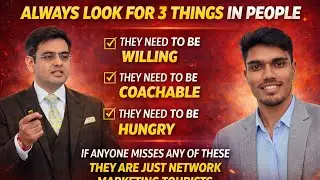 Always Look for These 3 Things in People | Network Marketing Truth by Sonu Sharma