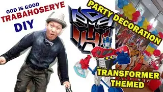 DIY PARTY DECORATION - TRANSFORMER THEMED ( TRABAHOSERYE)