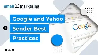 Google and Yahoo Enforcement of Sender Best Practices