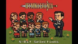 The Kingdoms Of Earth Pass Away (NES 8-Bit Rendition) [Hymnalvania]
