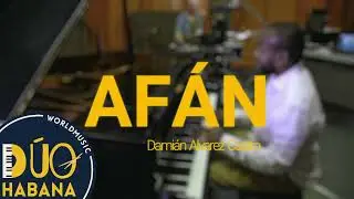 AF&Aacute;N - Dami&aacute;n Alvarez Castro - D&Uacute;O HABANA OFFICIAL