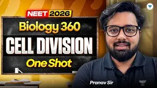 Cell Division for NEET 2026 🔥 | Biology 360 | Biology One Shot LIVE |  Pranav Sir