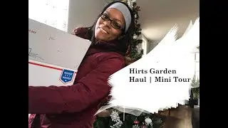Hirt's Garden Haul | Mini Plant Tour