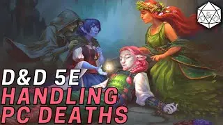 How to Run Character Death in D&D 5e: Tips and Tricks for DMs
