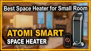 Atomi Smart WiFi Portable Tower Space Heater - Best Space Heater for Small Room