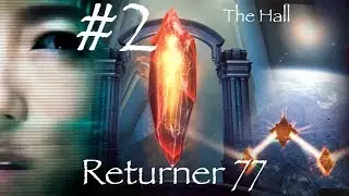 Returner 77 - Chapter 2.2 (The Hall) - Walkthrough