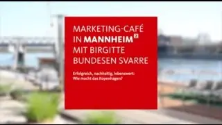Marketing Caf&eacute; in Mannheim mit Birgitte Svarre