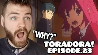 FORCED CONFESSION?!! | TORADORA! | Episode 23 | New Anime Fan | REACTION!