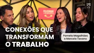 #46 Por Que É Tão Difícil Se Relacionar No Trabalho? Com Pamela Magalhães e Marcelo Tavano