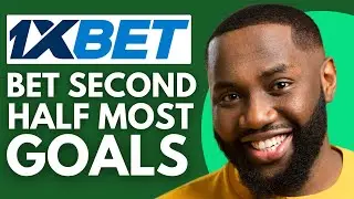 How To Bet Second Half Most Goals On 1xbet