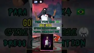 PARA VIBE 4X4 🇧🇷☠️🔥 GOLD ROYAL GYM UNIFORM BUNDLE DRESS COMBINATION || #freefire #ff #shorts