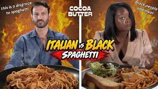 Italian vs Black: We Try Each Other's Spaghetti ⎹ Taste Wars