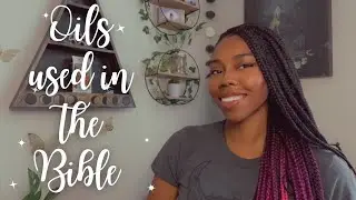 Oils & Incense commonly used in Scripture
