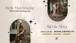 SIJO K. THOMAS weds AKXA SABU | Wedding Ceremony | 25.OCT.2025 at Chenganur | Watch Live On Zamar TV