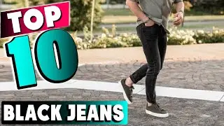 Best Black Jeans In 2025- Top 10 New Black Jeans Review