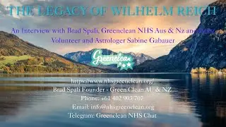 INTERVIEW WITH BRAD SPALI FOUNDER OF GREEN CLEAN NHS & SABINE GABAUER ON THE LEGACY OF WILHELM REICH