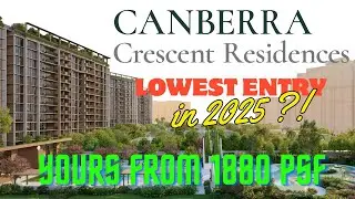 Canberra Crescent Residences Prices Will Surprise You! | Low Entry Price, High Exit Potential
