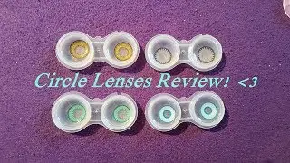 Circle Lenses Review! ♥ Part 1