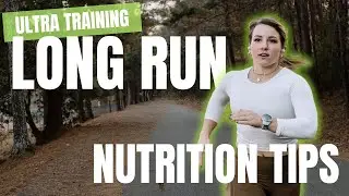 GRWM LONG RUN NUTRITION || Ultra Training
