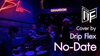 GUNNER x BIGSLP - No Date [Cover by Drip Flex Band]