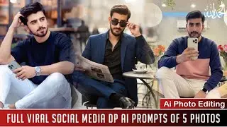 🔥Full Viral Social Media DP Prompts | Best AI Photo Editing Ideas (5 Photo Styles)